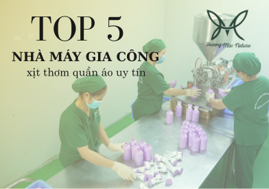TOP 5 ĐƠN VỊ GIA CÔNG XỊT THƠM QUẦN ÁO UY TÍN TẠI MIỀN BẮC